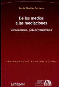 de los medios a las mediaciones